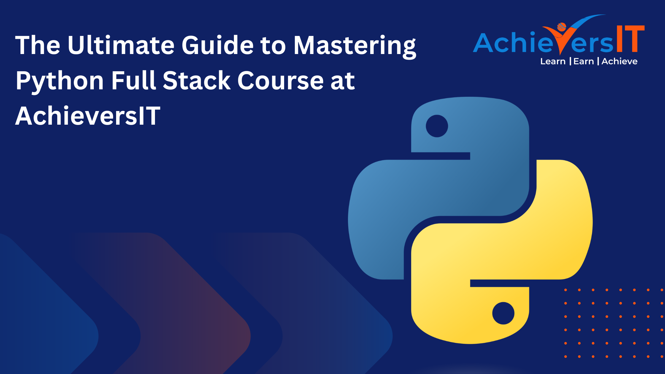 The Ultimate Guide to Mastering Python Full Stack Course at AchieversIT